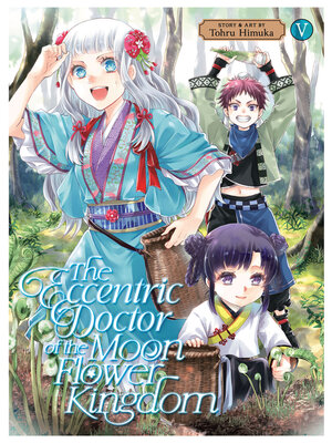 cover image of The Eccentric Doctor of the Moon Flower Kingdom, Volume 5
